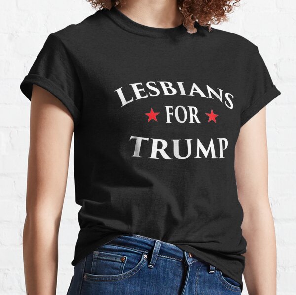 Lesbiennes pour Trump 2020 Re Election President Vote Gift T-shirt classique