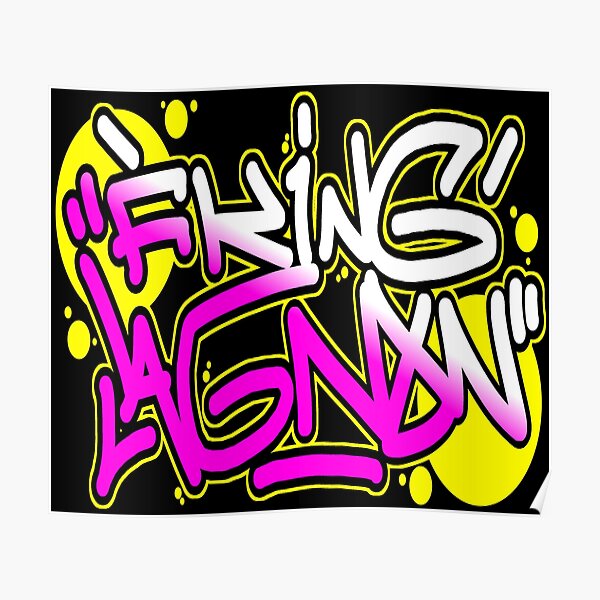 "FkinGagnon NightLife (Sign Up)" Poster for Sale by lilflipjimmy