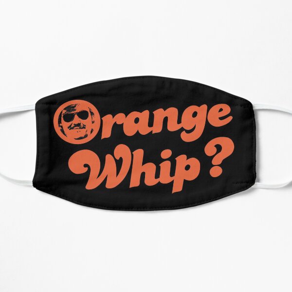 Orange Whip Shirt, Sticker, Hoodie Mask