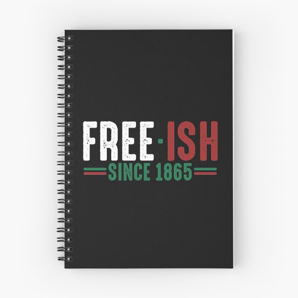 Item preview, Free ish since 1865 Black Pride Freedom Day Black Lives Matter designed and sold by alenaz.