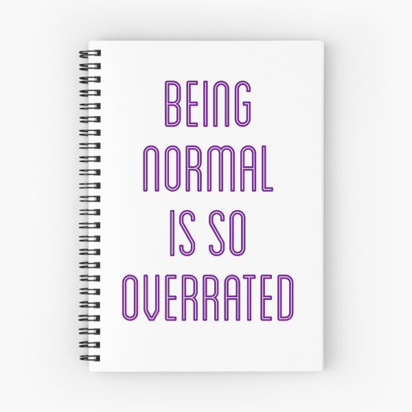 Item preview, Being Normal is so Overrated, graphic T-Shirt, Quote, what is normal designed and sold by bearandboo.