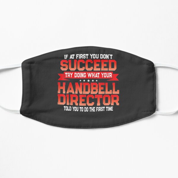 Fun Handbell Director Gift Funny Music Quote Flat Mask