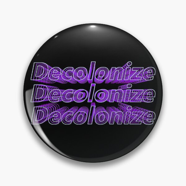 Item preview, Decolonize Decolonize Decolonize designed and sold by XicaCo.