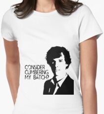 Consider cumbering my batch? Women's Fitted T-Shirt