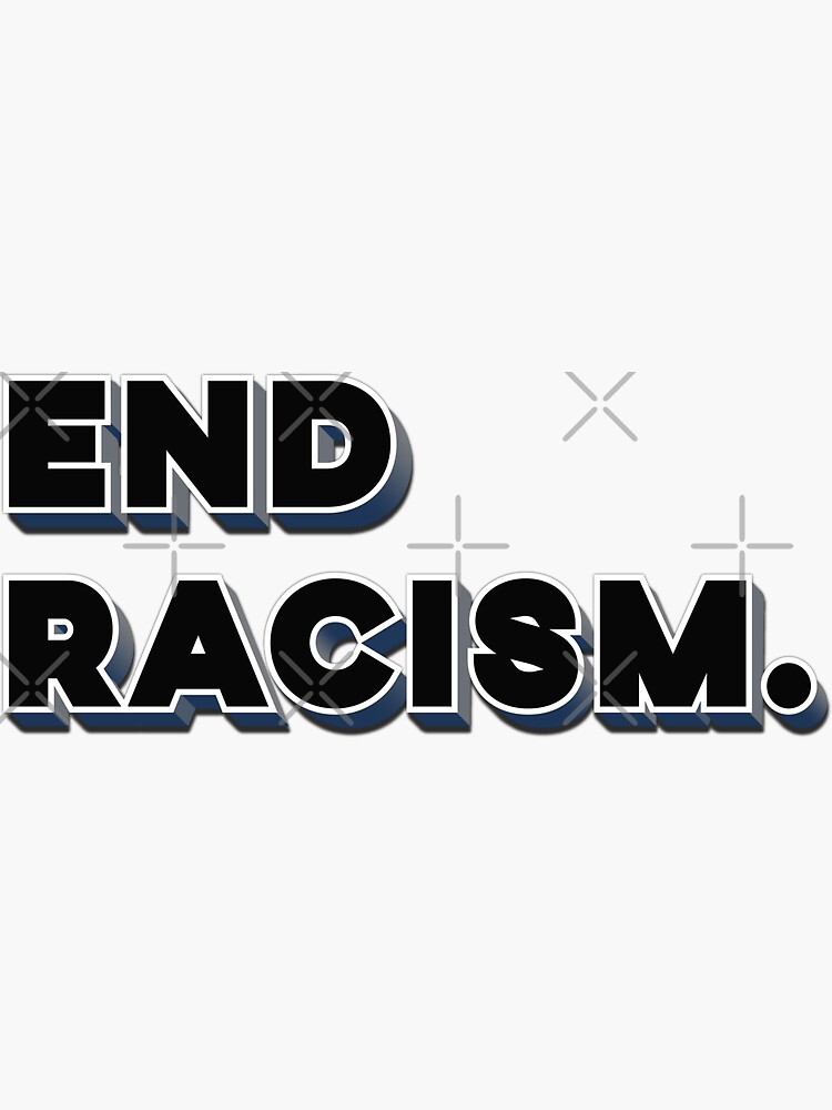 End Racism. by enriquepma