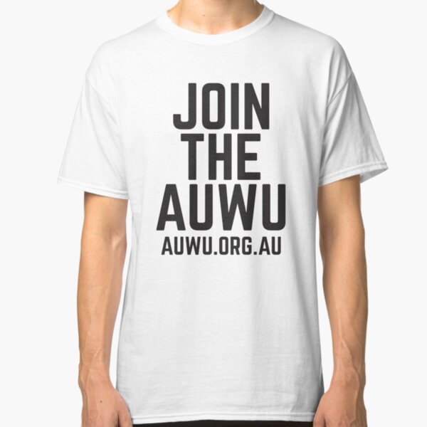 Join The AUWU! Classic T-Shirt