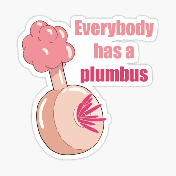 Everybody has a plumbus Sticker