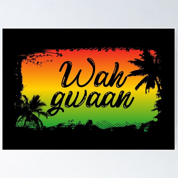 Item preview, Wah Gwaan Jamaican Hello Slang Quote designed and sold by HotHibiscus.