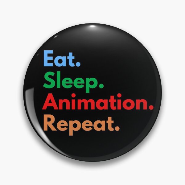 Item preview, Eat. Sleep. Animation. Repeat. designed and sold by Eat-SleepRepeat.