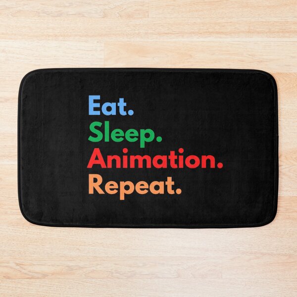 Item preview, Eat. Sleep. Animation. Repeat. designed and sold by Eat-SleepRepeat.