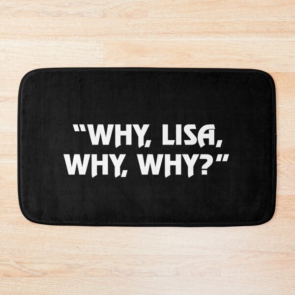 Item preview, WHY LISA, WHY, WHY? designed and sold by RetroFace.