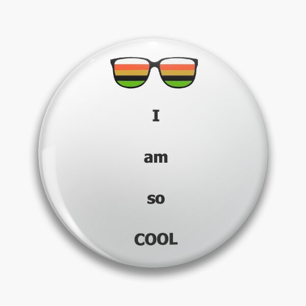 Item preview, I am so COOL designed and sold by Mystickal.
