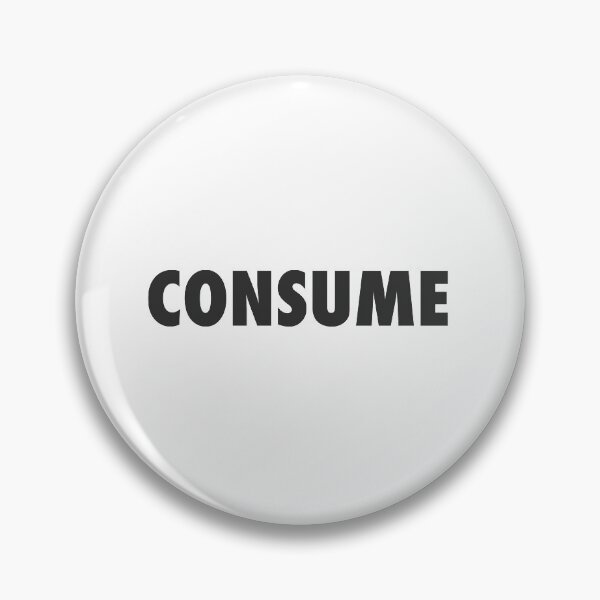 Item preview, CONSUME designed and sold by RetroFace.