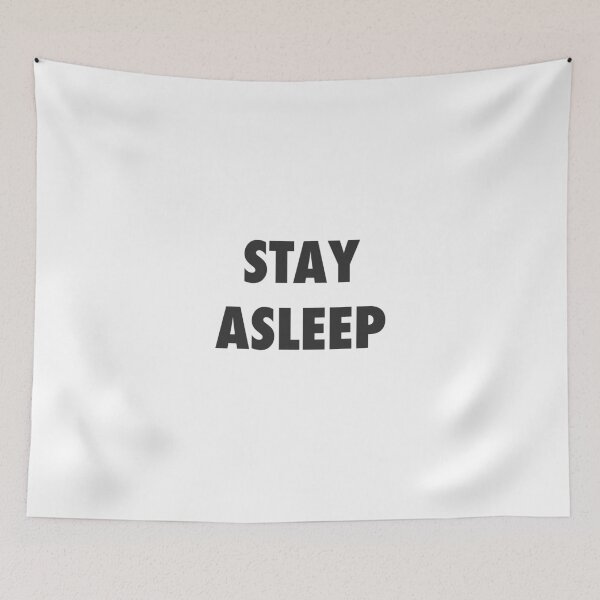 Item preview, STAY ASLEEP designed and sold by RetroFace.