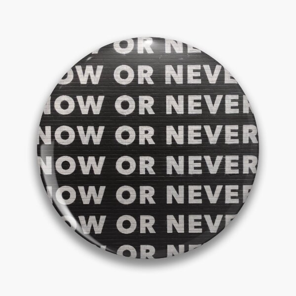 Item preview, Now or never designed and sold by Le Pédagogue.