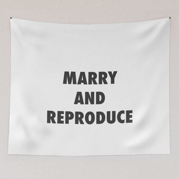 Item preview, MARRY AND REPRODUCE designed and sold by RetroFace.