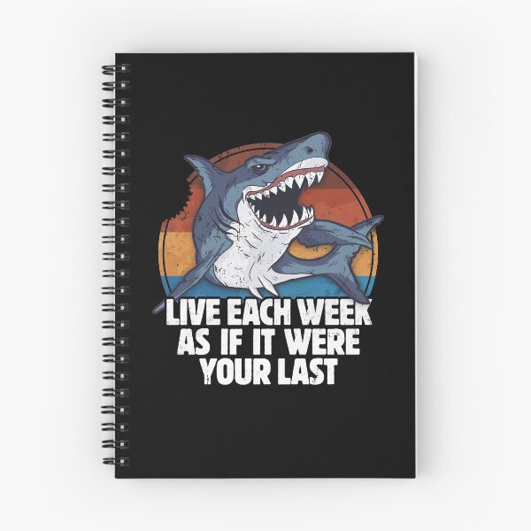 Item preview, Live every week as if it were your last shark lover designed and sold by Billianidesigns.