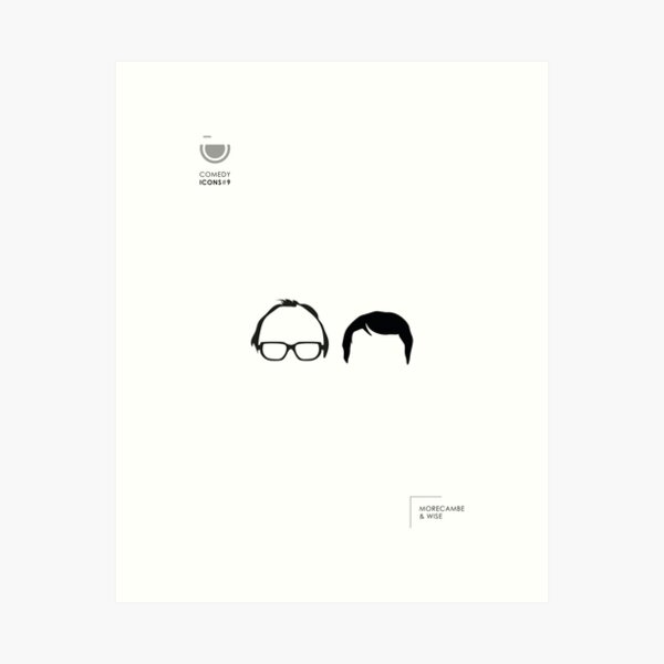 COMEDY ICONS #9. Morecambe and Wise - Art Print
