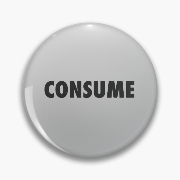 Item preview, CONSUME designed and sold by RetroFace.