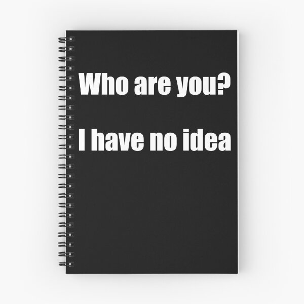 Item preview, Who are you I have no idea designed and sold by monica-mirt.