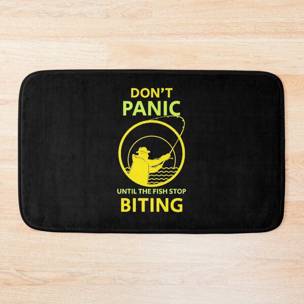 Item preview, Don't Panic until the fish stop biting fishing design designed and sold by luvvvvvit.