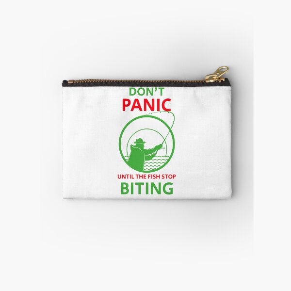 Item preview, Fishing Design Don't Panic until the fish stop biting designed and sold by luvvvvvit.