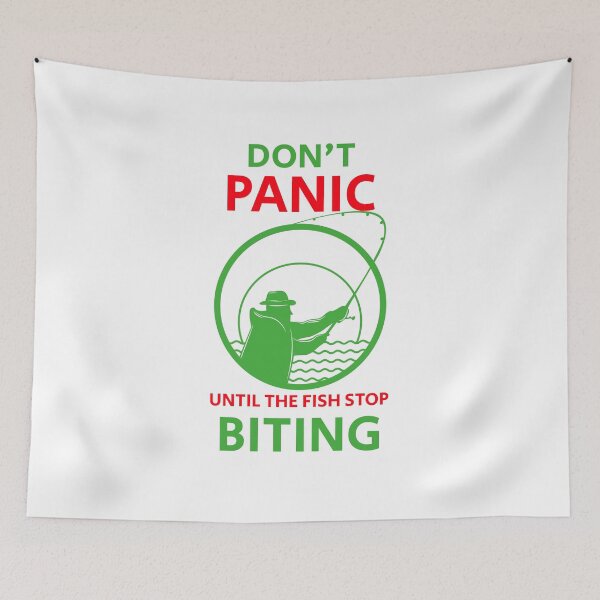 Item preview, Fishing Design Don't Panic until the fish stop biting designed and sold by luvvvvvit.