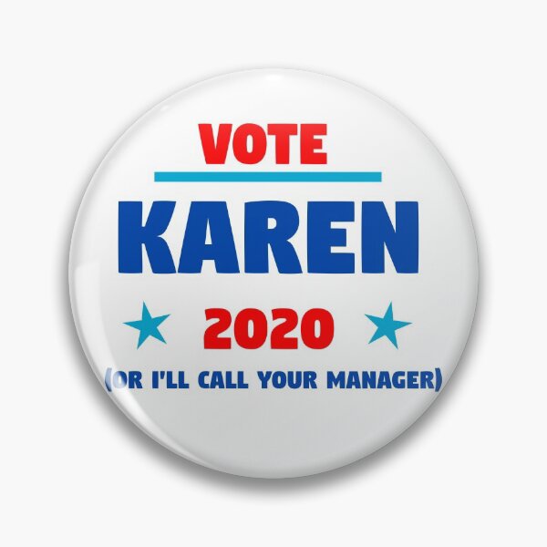 Item preview, Vote Karen 2020 Presidential Campaign designed and sold by designbyingrid.