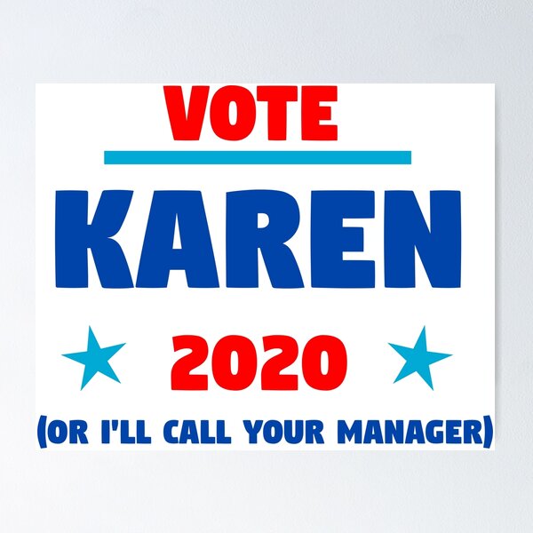 Item preview, Vote Karen 2020 Presidential Campaign designed and sold by designbyingrid.
