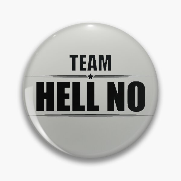 Item preview, TEAM HELL NO designed and sold by Madjack Tees Kiwi SuperStore.