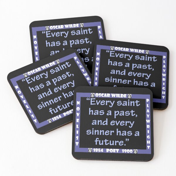 Item preview, Every Saint Has A Past - Wilde designed and sold by CrankyOldDude.