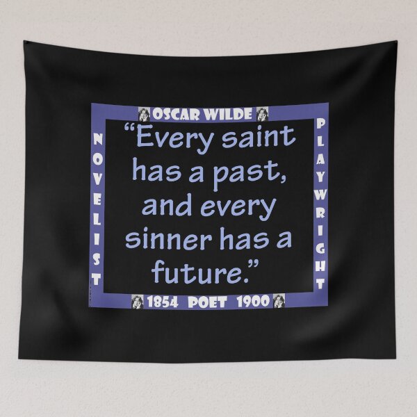 Item preview, Every Saint Has A Past - Wilde designed and sold by CrankyOldDude.