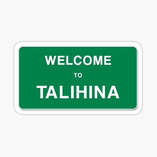 to Talihina" Sticker by tothehospital Redbubble