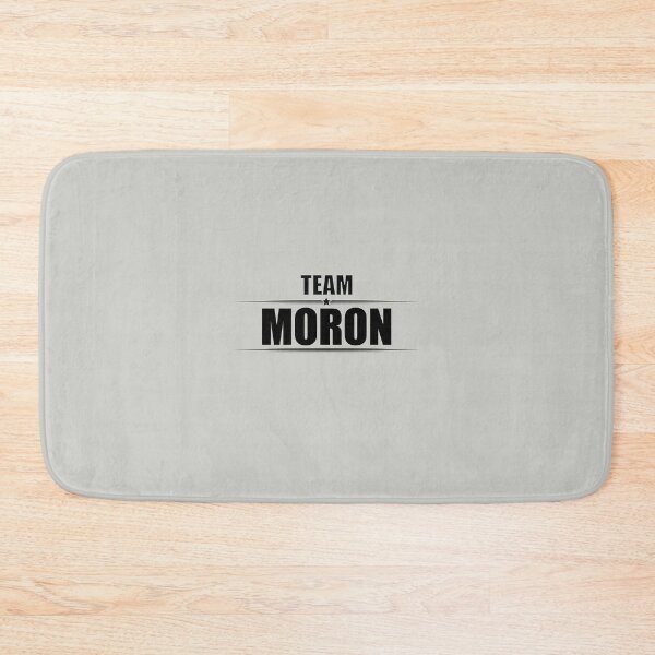 Item preview, TEAM MORON designed and sold by Madjack Tees Kiwi SuperStore.