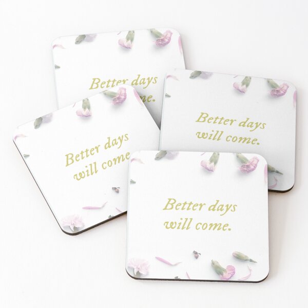 Item preview, Stay calm better days will come designed and sold by Delicarte.
