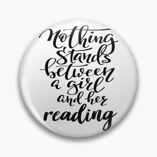 Item preview, Nothing Stands Between A Girl And Her Reading designed and sold by ProjectX23.