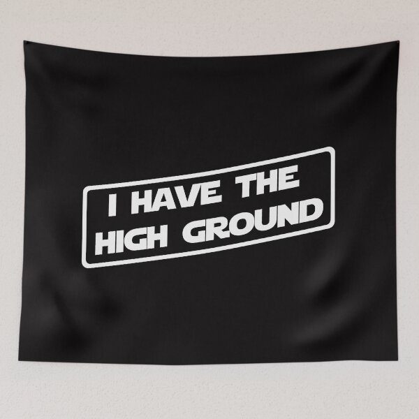 Item preview, I have the high ground (White Version) designed and sold by DafyddEm.