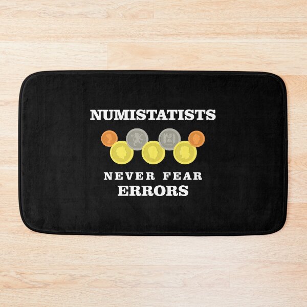 Item preview, Numismatists Never Fear Errors Coin Collector product designed and sold by jakehughes2015.