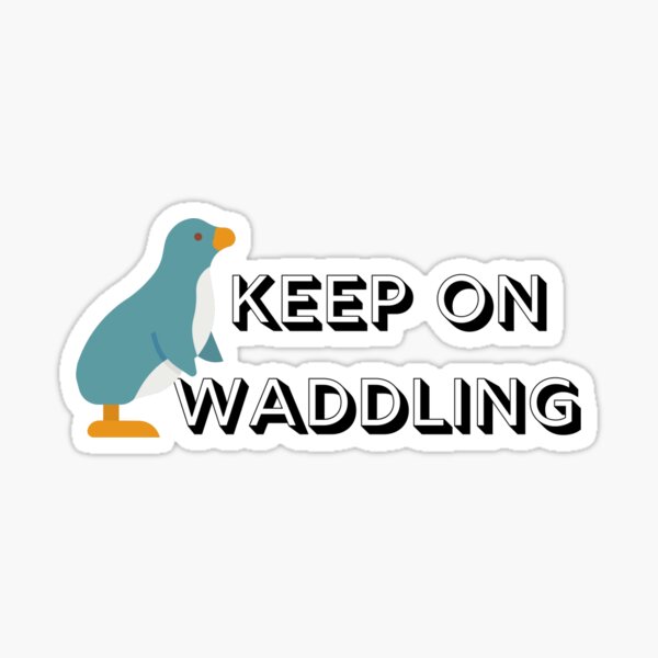 "keep waddling 100 profits go to Chester Zoo" Sticker by