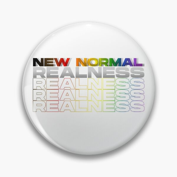 New Normal Realness Pin