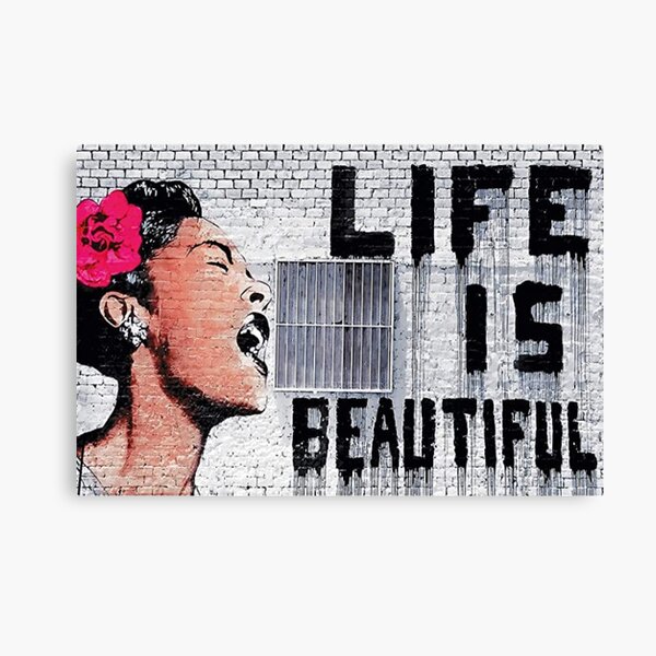 Life is Beautiful wall mural Banksy street graffiti art Canvas Print
