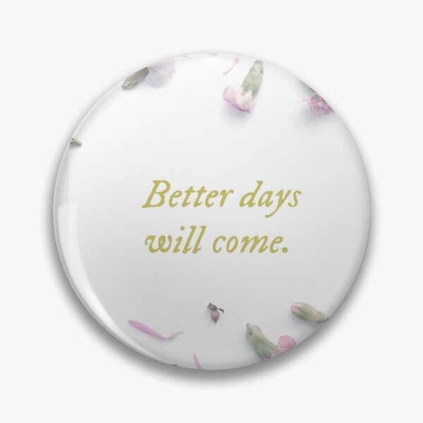 Item preview, Stay calm better days will come designed and sold by Delicarte.