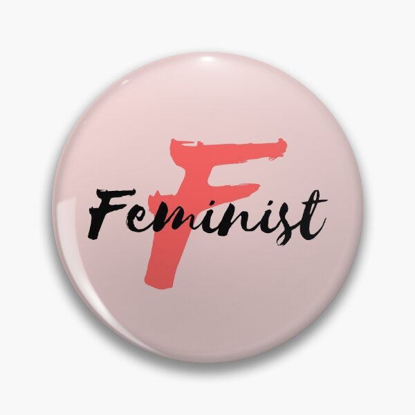 Vintage Style Button Badge – Feminist Meaning