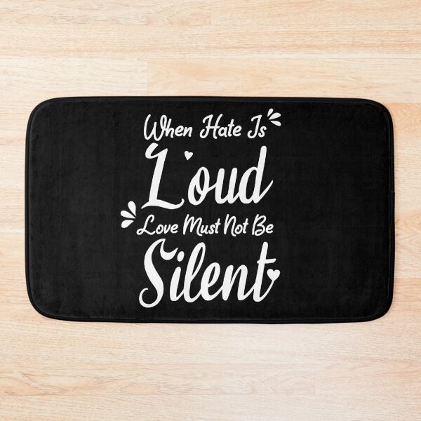 Item preview, When Hate is Loud Love Must Not Be Silent designed and sold by ELmezz.