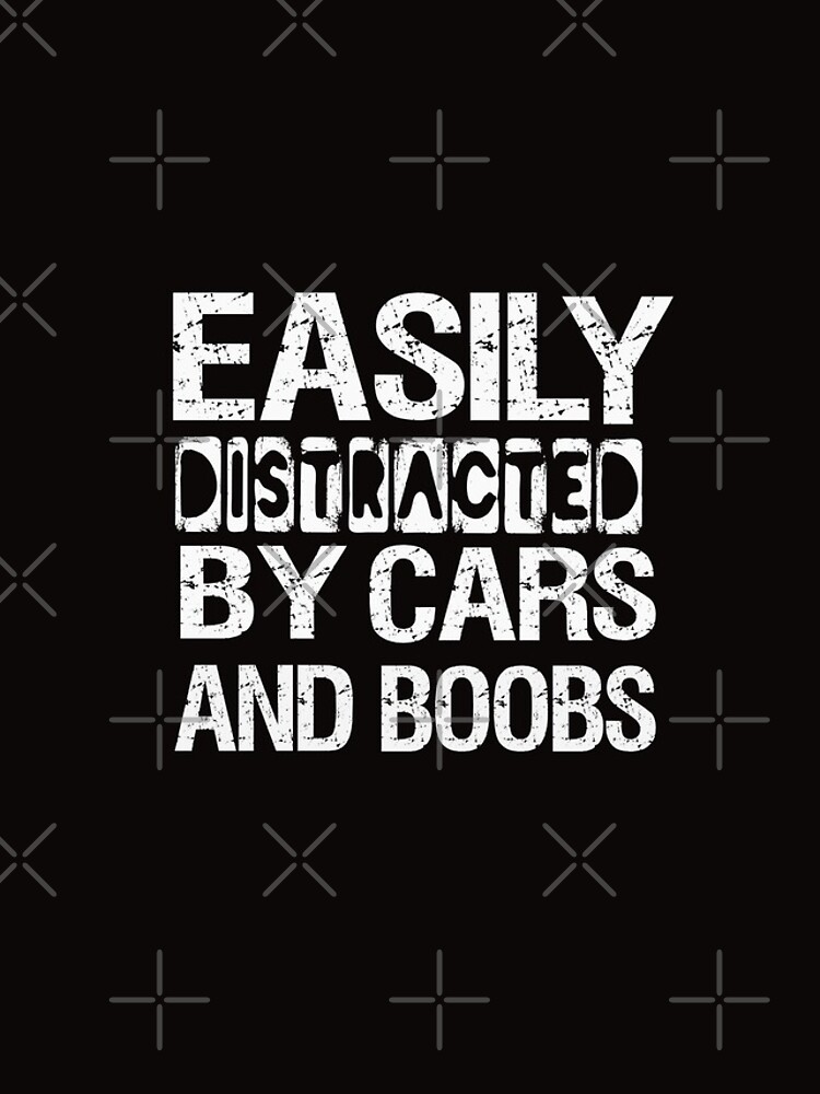 Easily Distracted By Cars And Boobs Funny Offensive Rude Iphone Case For Sale By Alizouak 