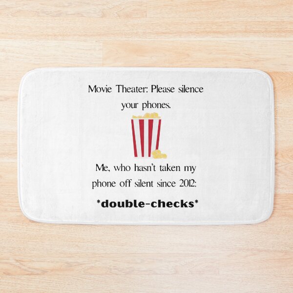 Item preview, Movie Theater Please Silence Your Phones, My Phone Is Always On Silent designed and sold by itismimi.