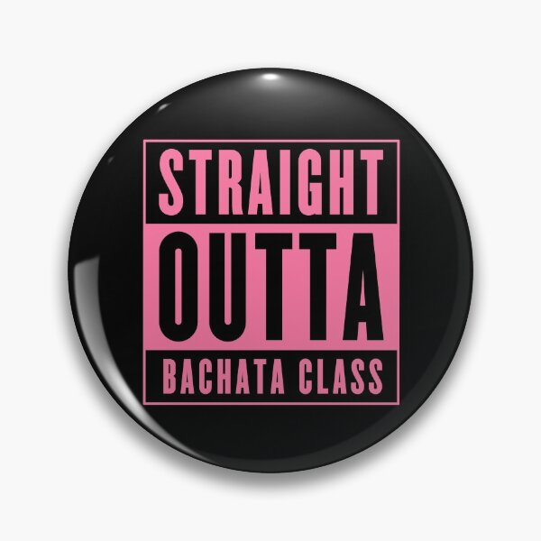 Item preview, Straight Outta Bachata Class Women Pink Latin Dance  designed and sold by h44k0n.