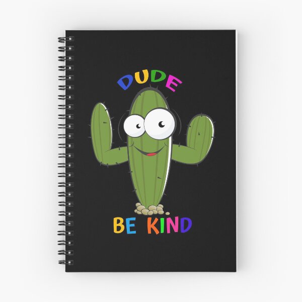 Item preview, Dude Be Kind Cute Cactus Anti-Bullying Kindness Message designed and sold by FunnySunny T-Shirts.