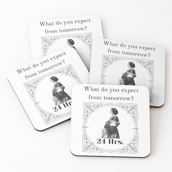 Item preview, Copy of What Do You Expect From Tomorrow ? Twenty Four Hours. Renaissance Woman designed and sold by itismimi.