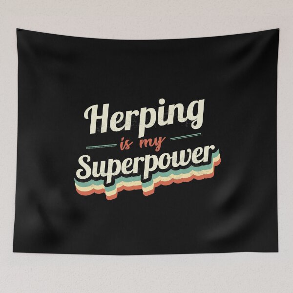 Item preview, Herping is my Superpower  designed and sold by Custom365.